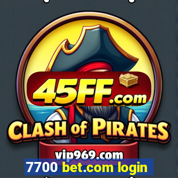 7700 bet.com login